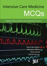 Intensive Care Medicine MCQs - Dr Shoneen Abbas ; Dr Ruth Herod ; Dr Daniel Horner - 9781910079072