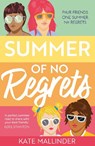 Summer of No Regrets - Kate (Author) Mallinder - 9781910080948