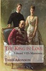 The King in Love - ARONSON,  Theo - 9781910198094