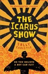 The Icarus Show - Sally Christie - 9781910200919