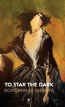 To Star the Dark - Doireann Ni Ghriofa - 9781910251874