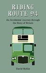 Riding Route 94 - David McKie - 9781910258347