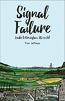 Signal Failure - Tom Jeffreys - 9781910312155