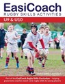 Easicoach Rugby Skills Activities U9 & U10 - Andrew Griffiths ; Dan Cottrell - 9781910338407
