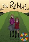 The Rabbit - SMITH,  Rachael - 9781910395127