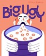 Big Ugly - Ellice Weaver - 9781910395660