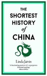 The Shortest History of China - JAIVIN,  Linda - 9781910400920