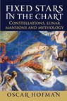 Fixed Stars in the Chart - Oscar Hofman - 9781910531372