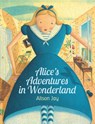 Alice's Adventures in Wonderland - Lewis Carroll ; Alison Jay - 9781910646106