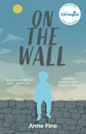 On The Wall - Anne Fine - 9781910646991