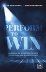Perform To Win - Mark Powell ; Jonathan Gifford - 9781910649251