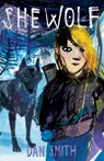 She Wolf - Dan Smith - 9781910655931