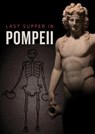 Last Supper in Pompeii - Paul Roberts - 9781910807309