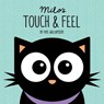 Milo's Touch and Feel - Faye Williamson - 9781910851234