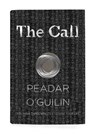 O'Guilin, P: Call - O'GUILIN,  Peadar - 9781910989203