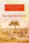 Grace in the Midst of Genocide - MUNYANEZA,  Julienne - 9781911086628