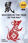 Success in the Year of the Rat - DEARSLEY,  Linda - 9781911121848