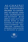 Al-Ghazali on Responses Proper to Listening to Music and the Experience of Ecstasy - Abu Hamid al-Ghazali - 9781911141068
