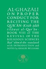 Al-Ghazali on Proper Conduct for Reciting the Qur’an - Abu Hamid al-Ghazali - 9781911141525