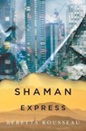 Shaman Express - ROUSSEAU,  Beretta - 9781911195801