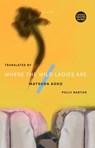 Where The Wild Ladies Are - MATSUDA,  Aoko - 9781911284383