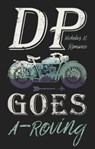 DP Goes A-Roving -  - 9781911320838