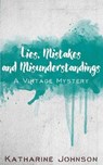 Lies, Mistakes and Misunderstandings - JOHNSON,  Katharine - 9781911381297