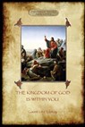The Kingdom of God is Within You - Leo Nikolayevich Tolstoy - 9781911405047