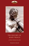 The History of Mary Prince, a West Indian Slave, - Mary Prince - 9781911405665