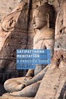 Satipatthana Meditation - Bhikkhu Analayo - 9781911407102