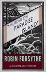 Murder on Paradise Island - FORSYTHE,  Robin - 9781911413936