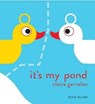 It's My Pond - Claire Garralon - 9781911496021