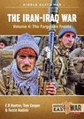 The Iran-Iraq War Volume 4 - Tom Cooper ; E.R. Hooton ; Farzin Nadimi - 9781911512455