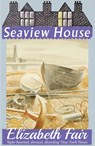 Seaview House - Elizabeth Fair - 9781911579397
