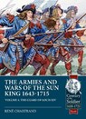 The Armies and Wars of the Sun King 1643-1715 - Rene Chartrand - 9781911628606