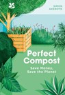 Perfect Compost - Simon Akeroyd ; National Trust Books - 9781911657279