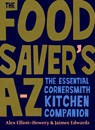 The Food Saver's A-Z - Alex Elliott-Howery ; Jaimee Edwards - 9781911668534