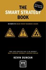 The Smart Strategy Book - Kevin Duncan - 9781911687221