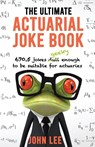 The Ultimate Actuarial Joke Book - John Lee - 9781912045112