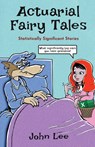 Actuarial Fairy Tales - John Lee - 9781912045181