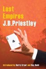 Lost Empires - J. B. Priestley - 9781912101962