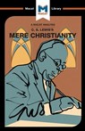 An Analysis of C.S. Lewis's Mere Christianity - Mark Scarlata - 9781912128648