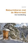 Natuurimkeren met de Warre-kast. Een handleiding - David Heaf - 9781912271412