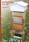 Beekeeping for All - Abbe Emile Warre - 9781912271696