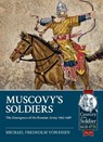 Muscovy's Soldiers - Michael Fredholm von Essen - 9781912390106