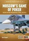 Moscow'S Game of Poker - Tom Cooper - 9781912390373