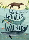 When the whales walked - dougal dixon - 9781912413959
