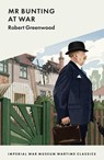 Mr Bunting at War - Robert Greenwood - 9781912423507