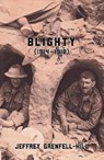Blighty (1914-1918) - Jeffrey Grenfell-Hill - 9781912430741