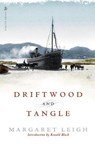 Driftwood and Tangle - Margaret Leigh - 9781912476046